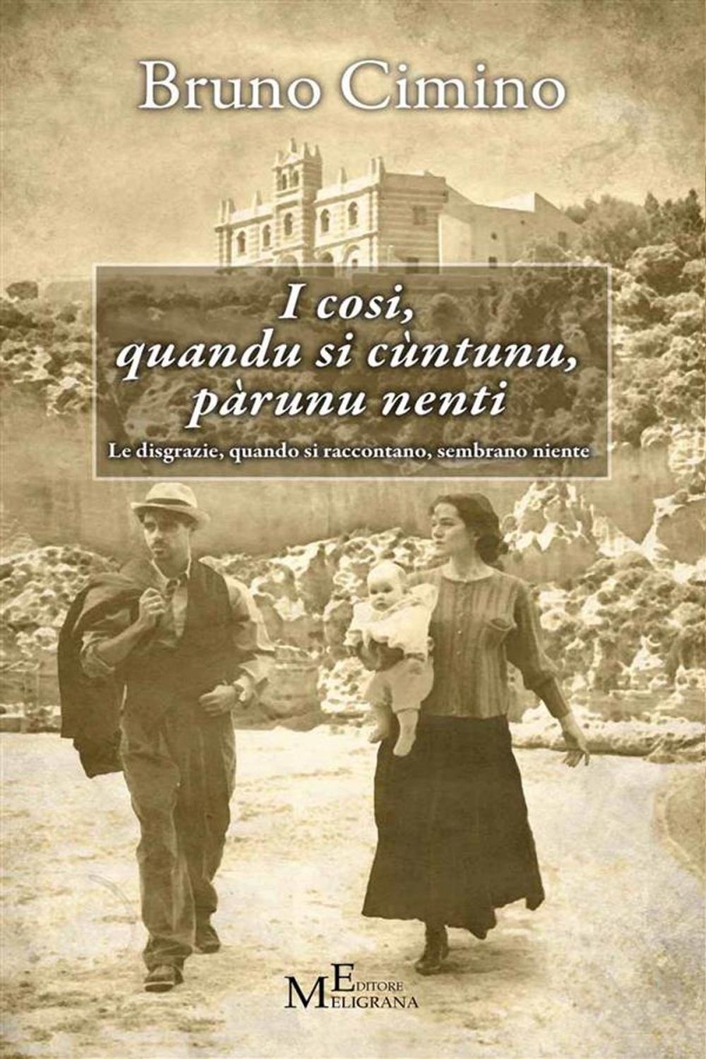 Big bigCover of I cosi quandu si cuntunu parunu nenti - Le disgrazie, quando si raccontano, sembrano niente