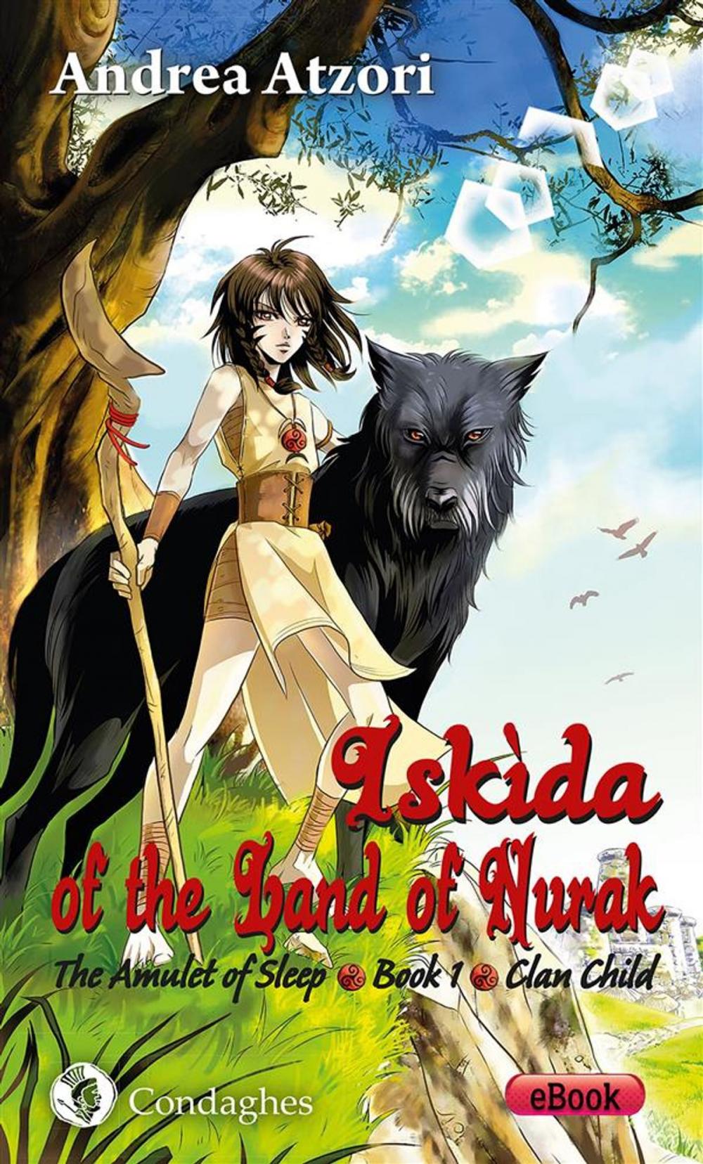 Big bigCover of Iskìda of the Land of Nurak – First Season – Book One