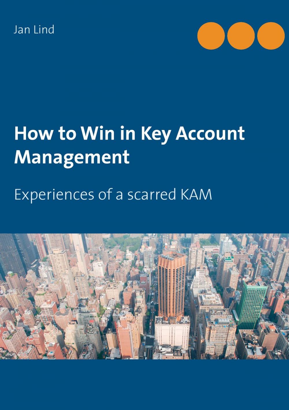 Big bigCover of How to Win in Key Account Management