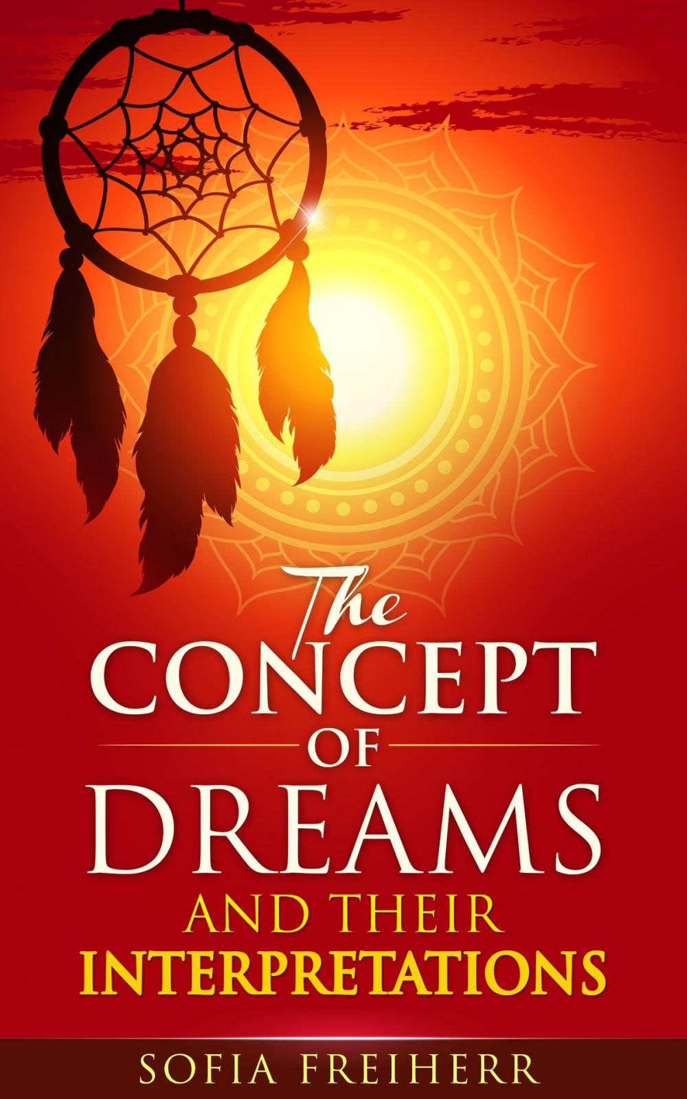 Big bigCover of The Concept of Dreams and Their Interpretations