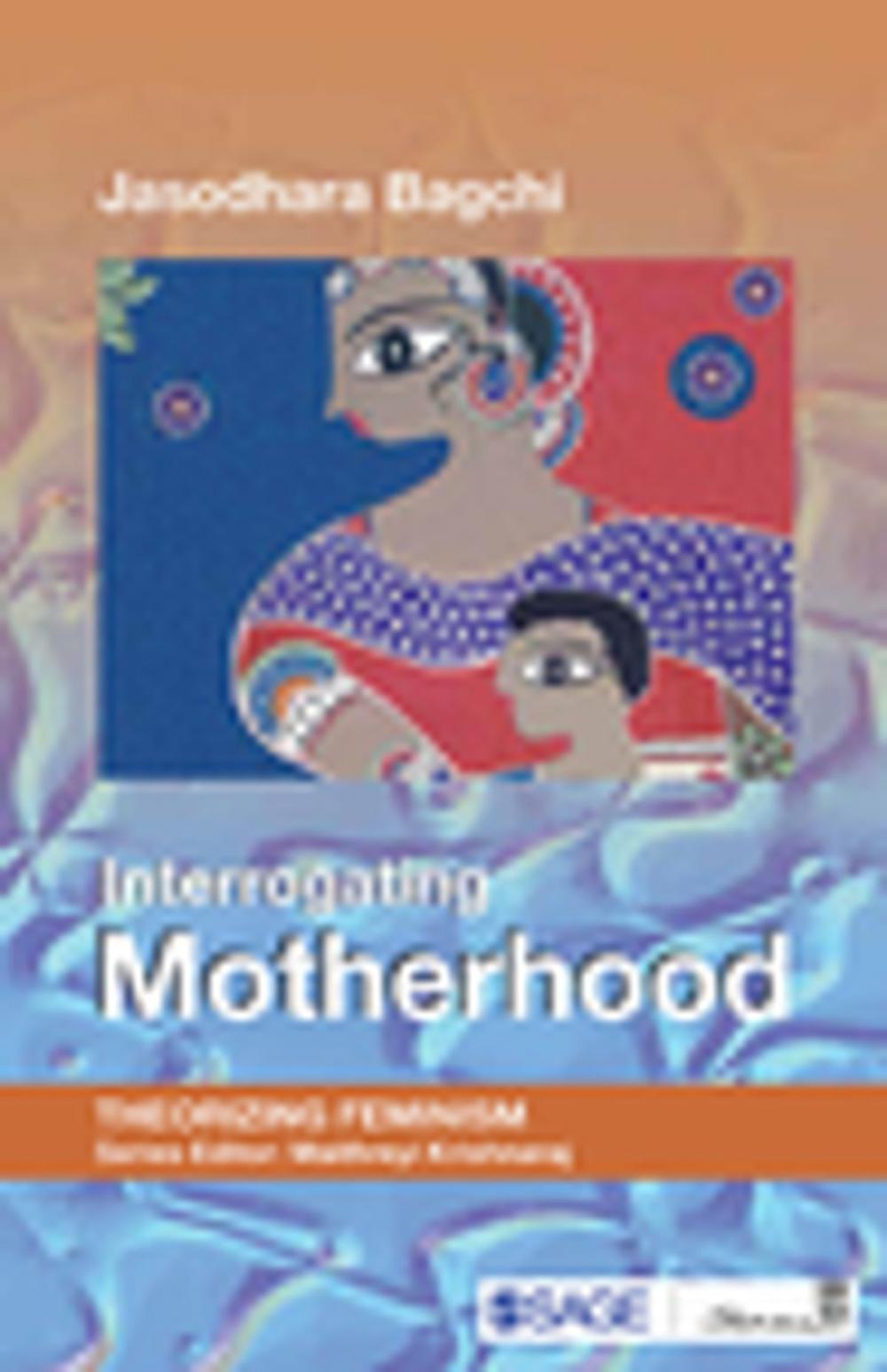 Big bigCover of Interrogating Motherhood