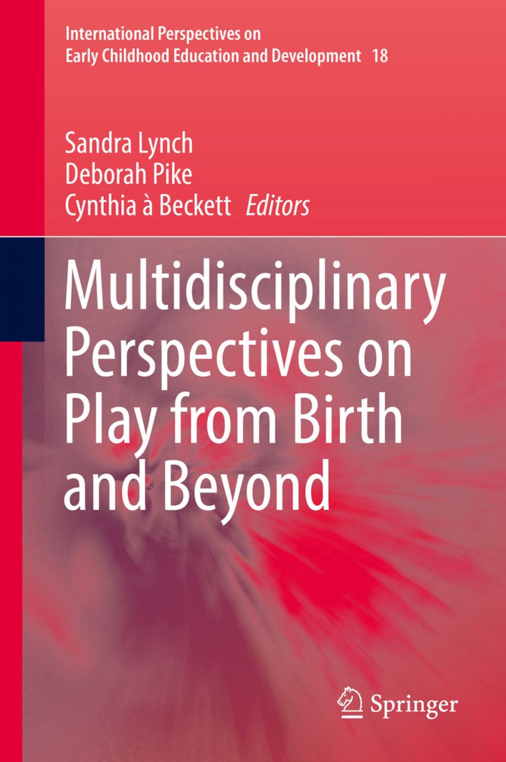 Big bigCover of Multidisciplinary Perspectives on Play from Birth and Beyond