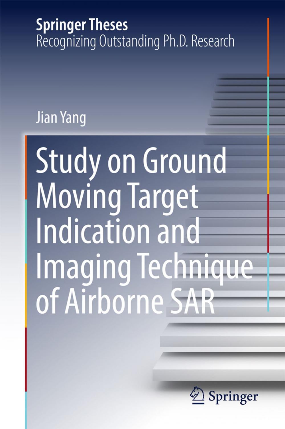 Big bigCover of Study on Ground Moving Target Indication and Imaging Technique of Airborne SAR