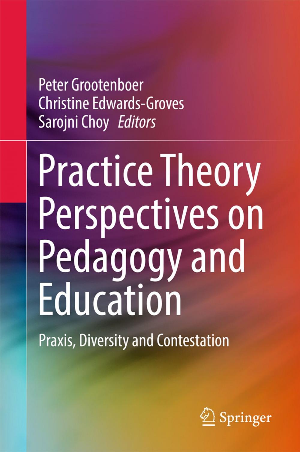 Big bigCover of Practice Theory Perspectives on Pedagogy and Education