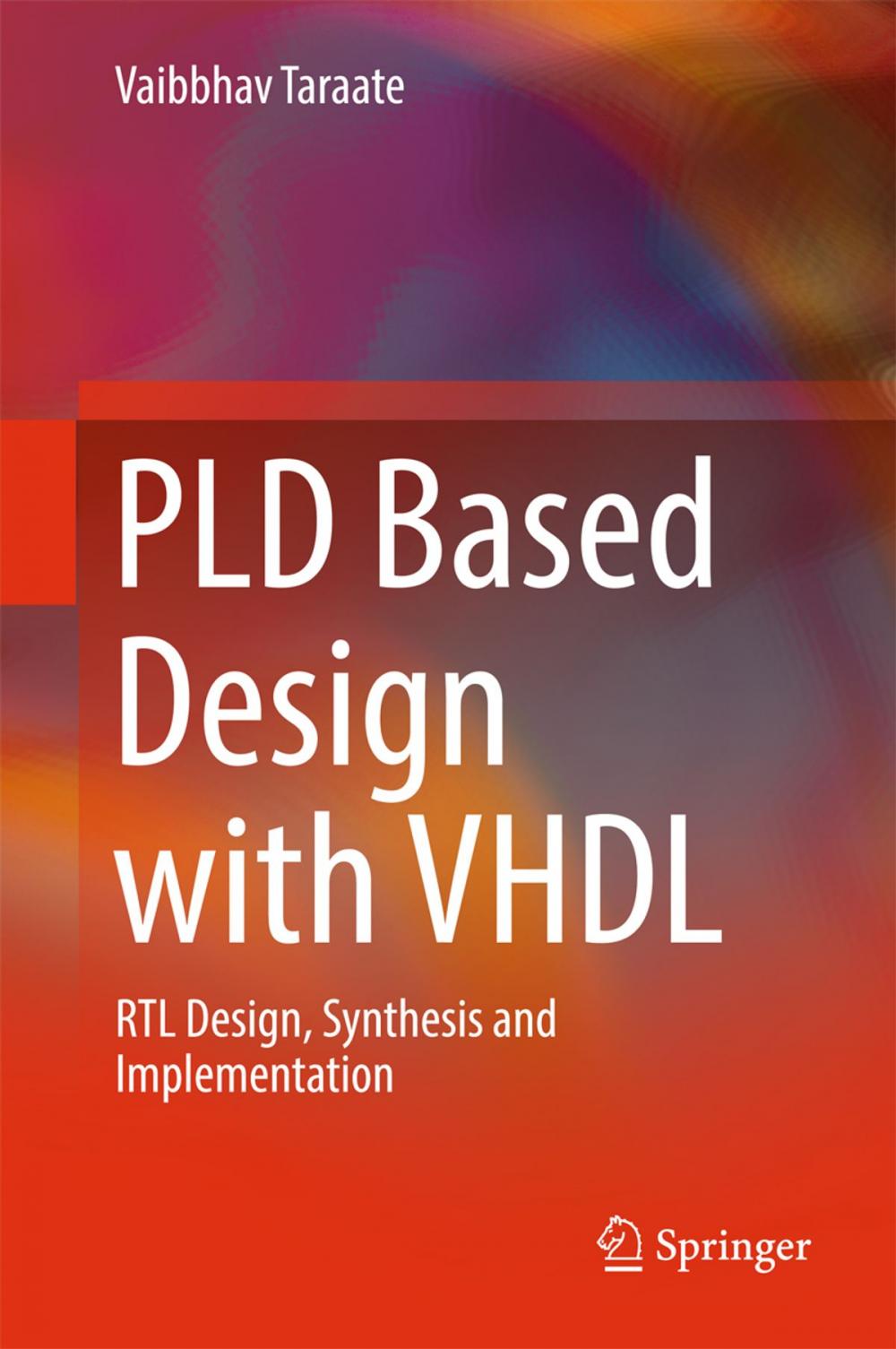 Big bigCover of PLD Based Design with VHDL
