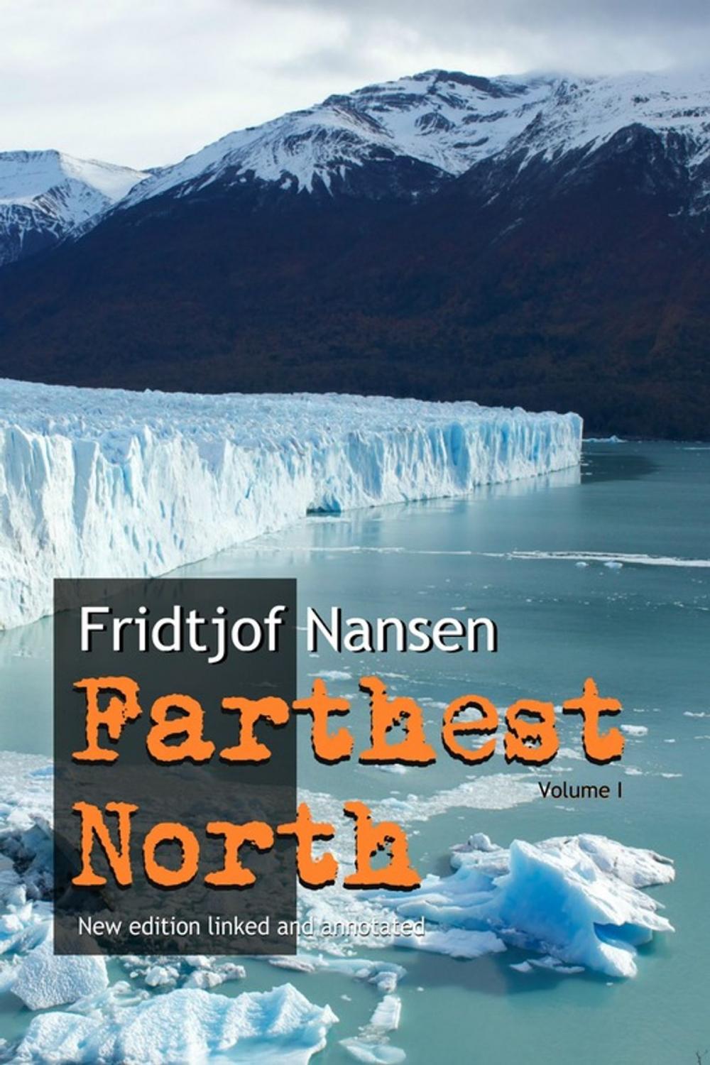 Big bigCover of Farthest North: New edition annotated and linked