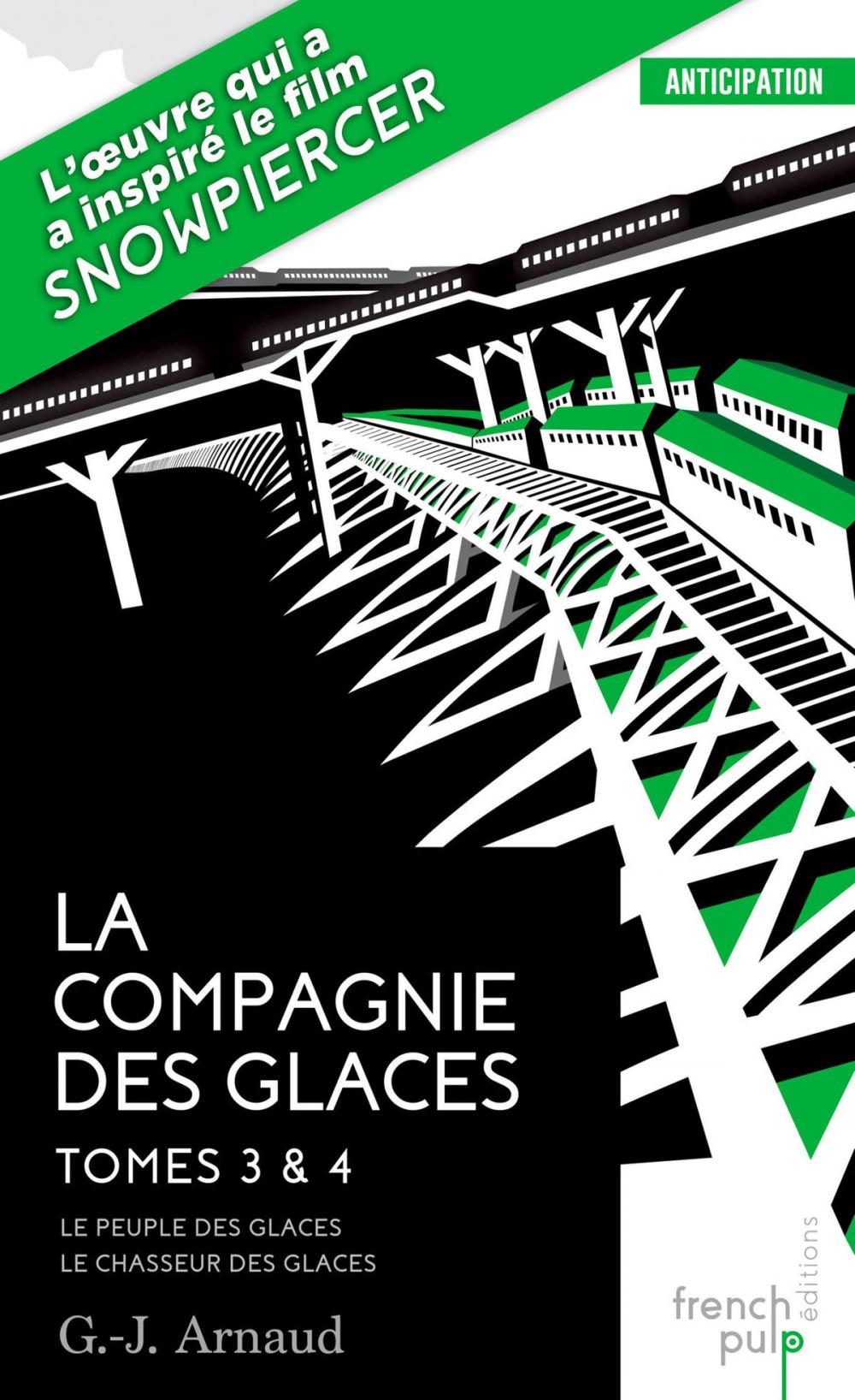 Big bigCover of La Compagnie des glaces - tome 3 Le Peuple des glaces - tome 4 Le Chasseur des glaces