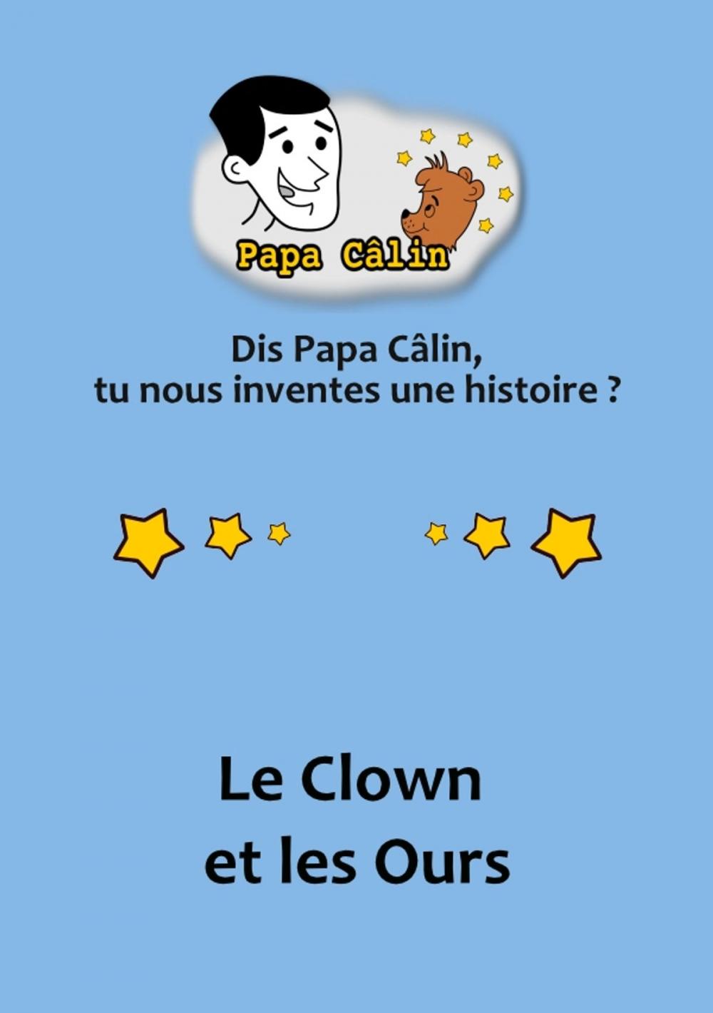 Big bigCover of Papa Câlin - 006 - Le Clown et les Ours