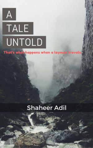 Cover of the book A Tale Untold: That's What Happens When a Layman Travels by Joseph Lenz