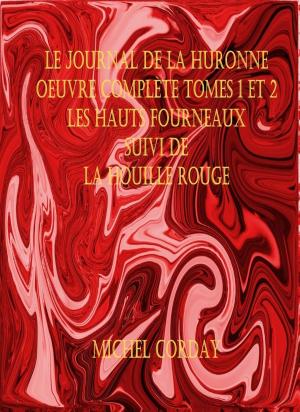 Cover of the book Le journal de la Huronne Oeuvre complète T1 et 2 by Anne Radcliffe