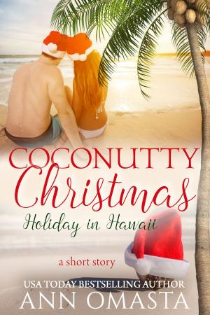 Cover of the book Coconutty Christmas: Holiday in Hawaii (A sweet short story) by Сусанна Арутюнян, Susanna Harutyunyan