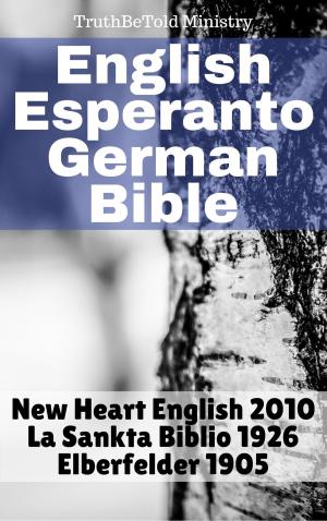 Cover of the book English Esperanto German Bible by Marsh White