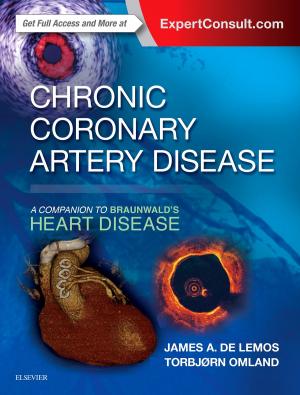 Cover of Chronic Coronary Artery Disease: A Companion to Braunwald's Heart Disease E-Book