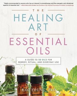 Book cover of The Healing Art of Essential Oils