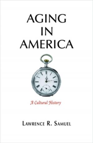 Cover of the book Aging in America by Frans Becker, Menno Hurenkamp