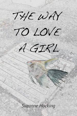 Cover of the book The Way to Love a Girl by Joaquin Ruiz