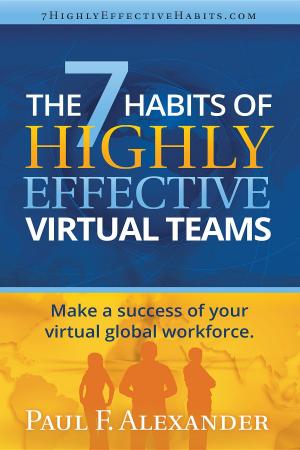 bigCover of the book The 7 Habits of Highly Effective Virtual Teams by 
