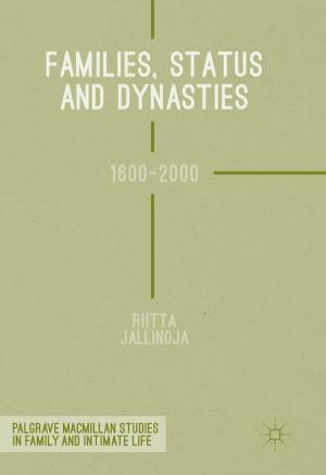 Cover of the book Families, Status and Dynasties by John Williams, Dr Gwyneth Roberts, Aled Griffiths