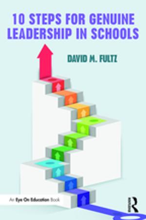 Cover of the book Ten Steps for Genuine Leadership in Schools by Gert J. J. Biesta