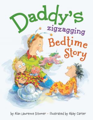 Cover of the book Daddy's Zigzagging Bedtime Story by Sheila Sweeny Higginson