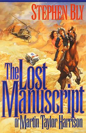 Cover of the book The Lost Manuscript of Martin Taylor Harrison by Julieanne Lynch