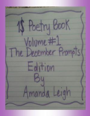 Cover of the book 1$ Poetry Book: Volume #1 The December Prompts Edition by Cherry Red