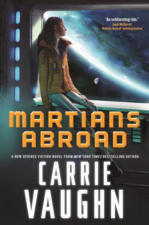 Cover of the book Martians Abroad by C.L. Cannon, Sarah Buhrman, K. Matt, Rebekah Dodson, Matthew Stevens, Bob James, Devorah Fox, R.M. Demeester, C.M. Lander, Melissa E. Beckwith