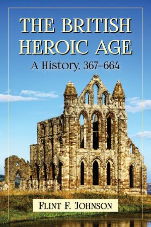 Cover of the book The British Heroic Age by Tim Newby