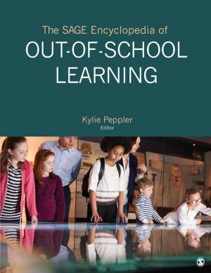 Cover of the book The SAGE Encyclopedia of Out-of-School Learning by Professor Mark Balnaves, Peter Caputi