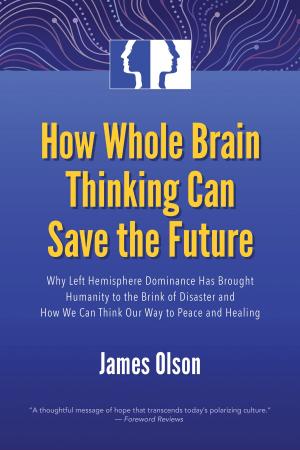 Book cover of How Whole Brain Thinking Can Save the Future
