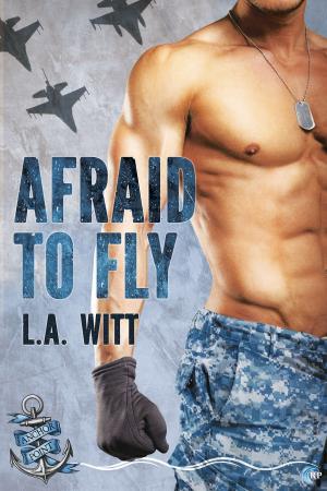 Cover of the book Afraid to Fly by JL Merrow