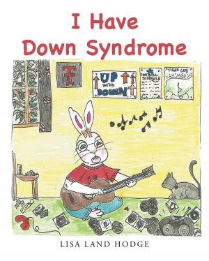 Cover of the book I Have Down Syndrome by Ralph Miller