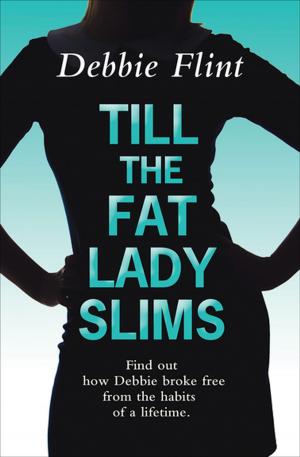 Cover of the book Till the Fat Lady Slims by Liz Harris