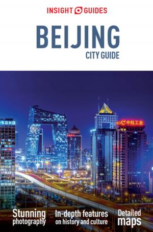 Cover of the book Insight Guides City Guide Beijing (Travel Guide eBook) by Insight Guides