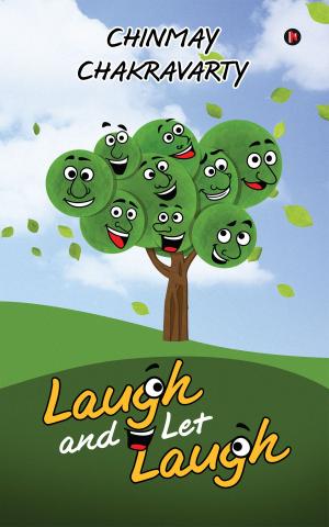 Cover of the book Laugh and Let Laugh by Shantha Mohan