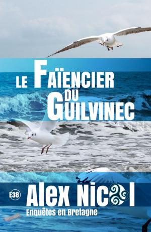 Cover of the book Le Faïencier du Guilvinec by Gilles Milo-Vacéri