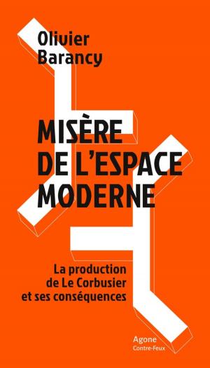 Cover of the book Misère de l'espace moderne by Victor Serge