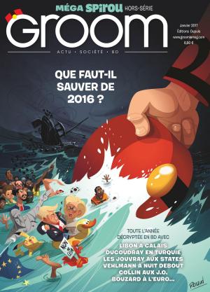 Cover of the book Groom - Tome 3 - Que faut-il sauver de 2016 ? by Fred Duval, Michel Bussi