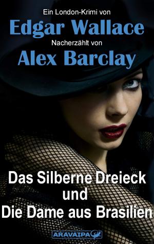 Cover of the book Das Silberne Dreieck und Die Dame aus Brasilien by Christie Golden