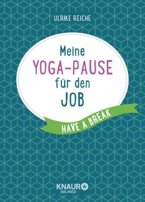 Cover of the book Meine Yoga-Pause für den Job by Michaela Russmann