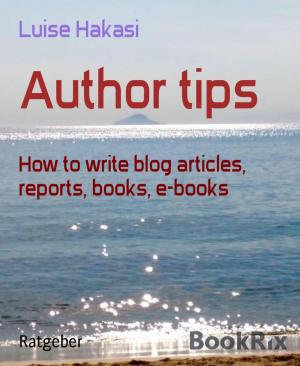 Cover of the book Author tips by Rainer Ade