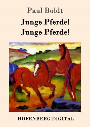 Cover of Junge Pferde! Junge Pferde!