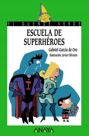 Cover of the book Escuela de superhéroes by Miguel de Cervantes
