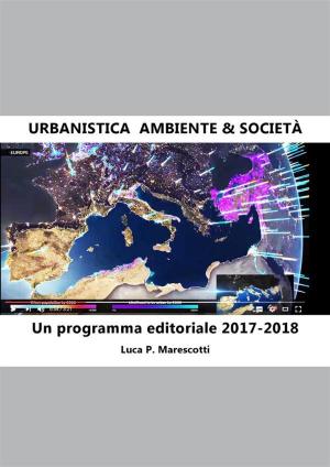 Cover of Urbanistica. Ambiente & Società. Un programma editoriale 2017-2018