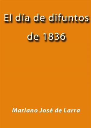 bigCover of the book El día de difuntos de 1836 by 