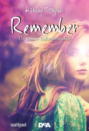 Cover of the book Remember by Cath Crowley