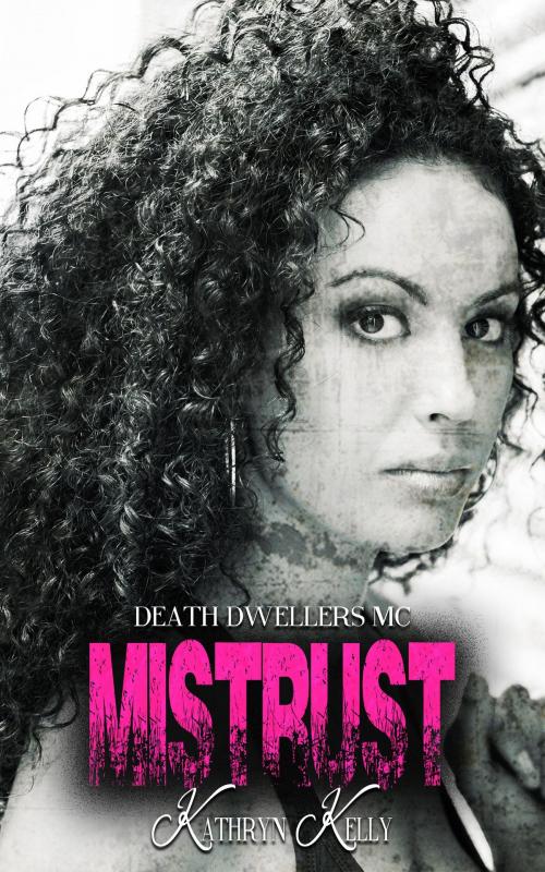 Cover of the book Mistrust by Kathryn Kelly, Makin Groceries Media