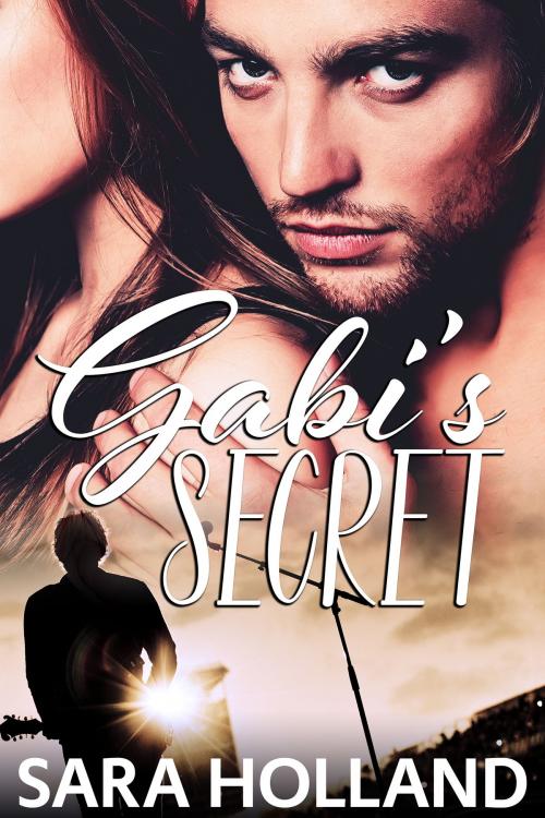 Cover of the book Gabi's Secret by Sara Holland, Sara Holland