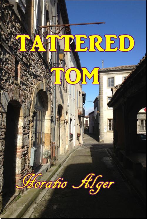 Cover of the book Tattered Tom by Horatio Alger, Green Bird Press