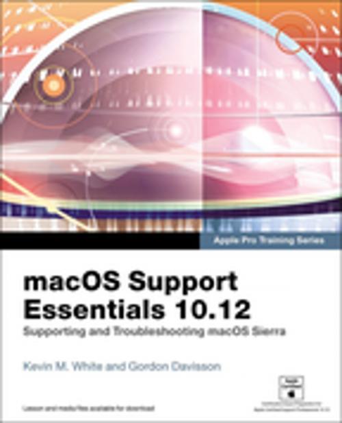 Cover of the book macOS Support Essentials 10.12 - Apple Pro Training Series by Gordon Davisson, Kevin M. White, Pearson Education